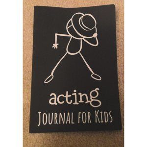 Acting Journal for Kids: Practical Actor's Performance & Audition Journal 50 Pag